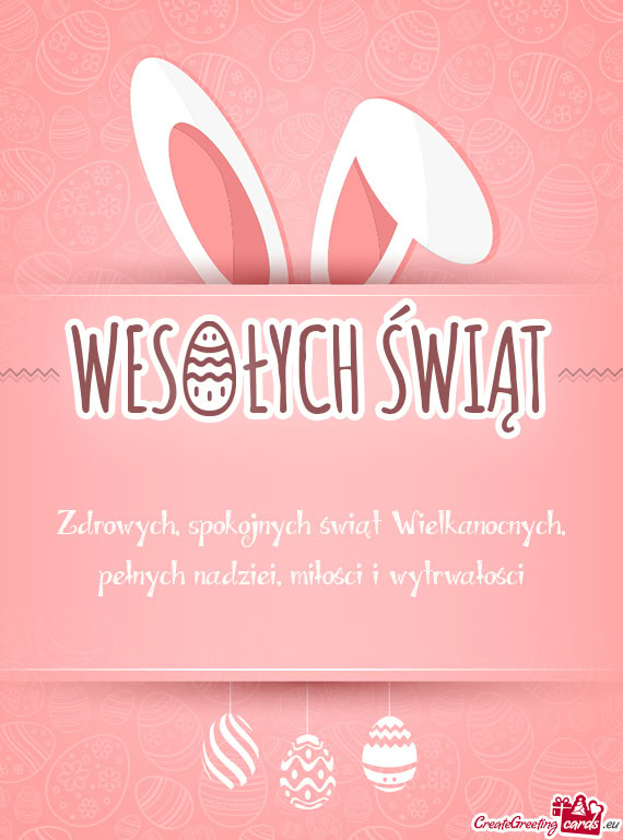 Zdrowych, spokojnych świąt Wielkanocnych, pełnych nadziei, miłości i