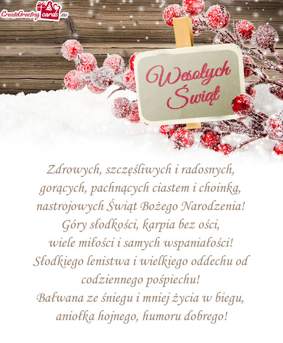 Zdrowych, szczęśliwych i radosnych,   gorących, pachnących ciastem i