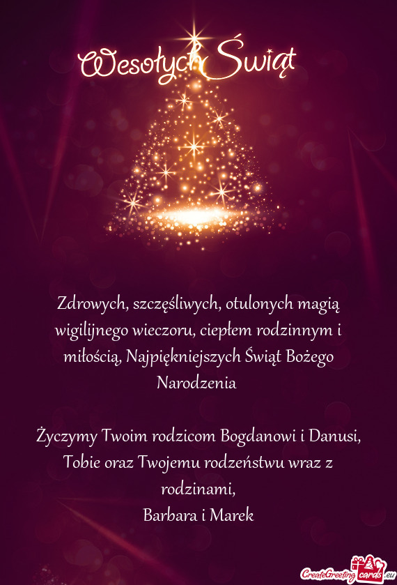 Zdrowych, szczęśliwych, otulonych magią wigilijnego wieczoru, ciepłem rodzinnym i miłością, N