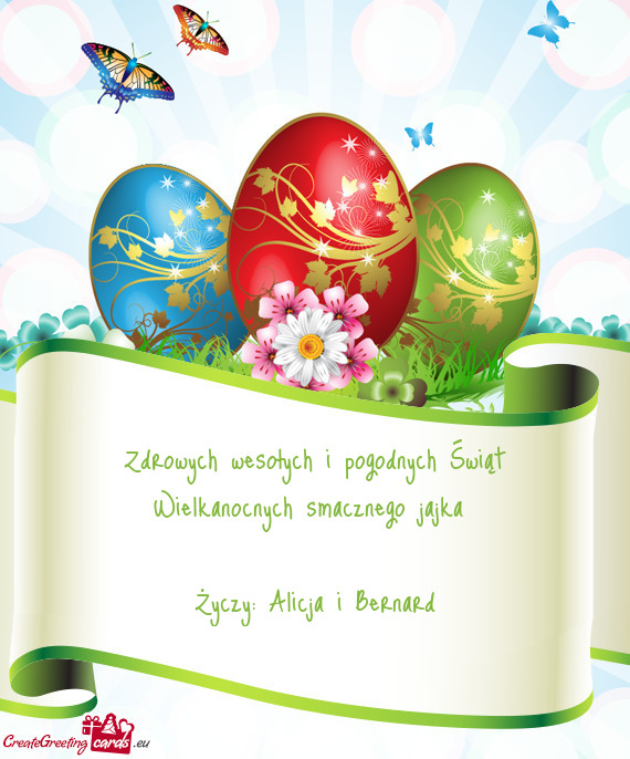 Zdrowych wesołych i pogodnych Świąt Wielkanocnych smacznego jajka