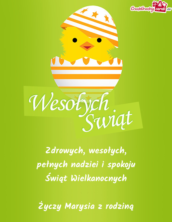 Zdrowych, wesołych,   pełnych nadziei i spokoju   Świąt Wielkanocnych