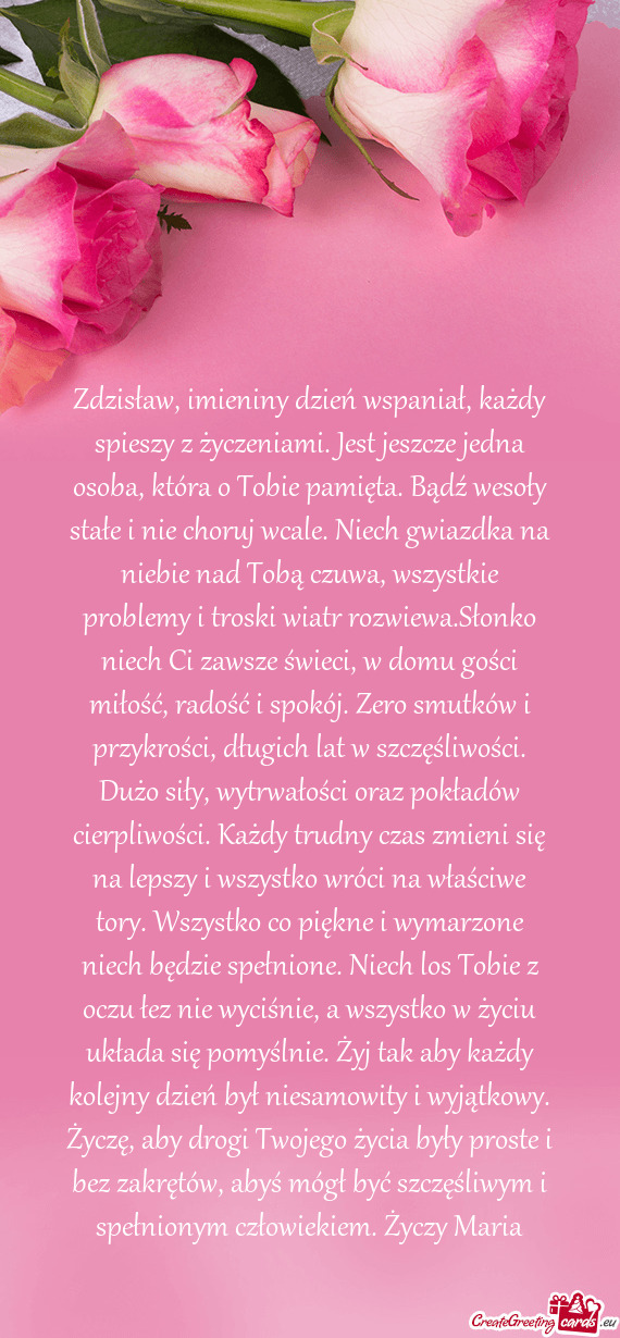 Zdzisław, imieniny dzień wspaniał, każdy spieszy z życzeniami. Jest jeszcze jedna osoba, która