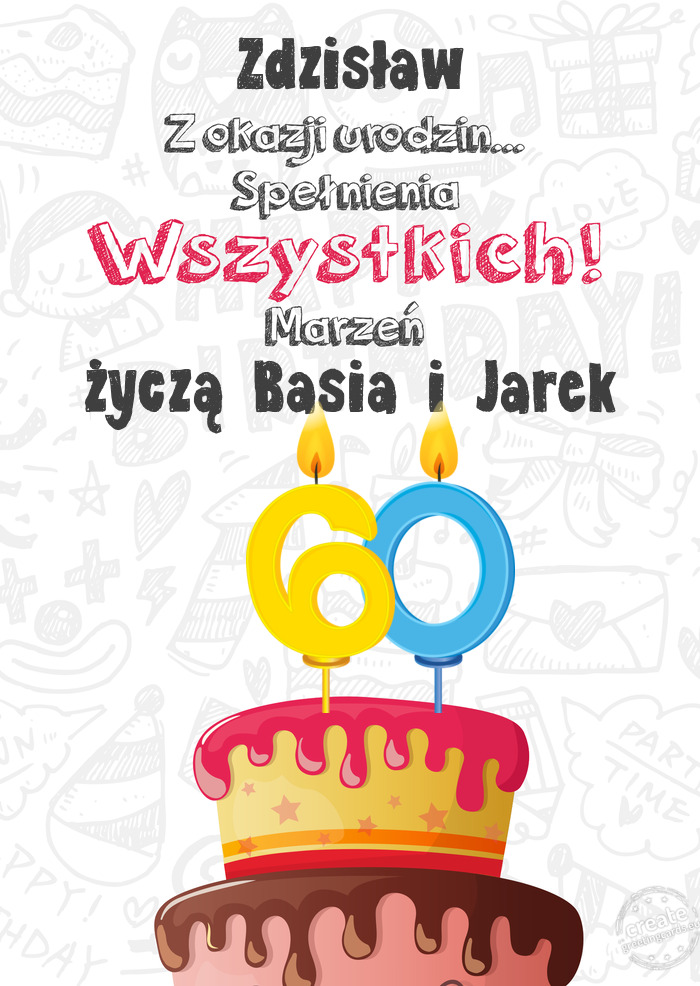 Zdzisław Kartka z okazji 60 urodzin, życzą Basia i Jarek