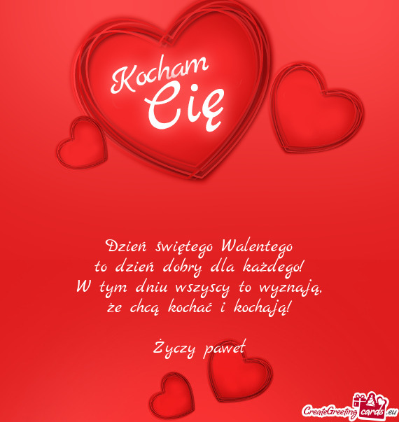 Że chcą kochać i kochają! paweł