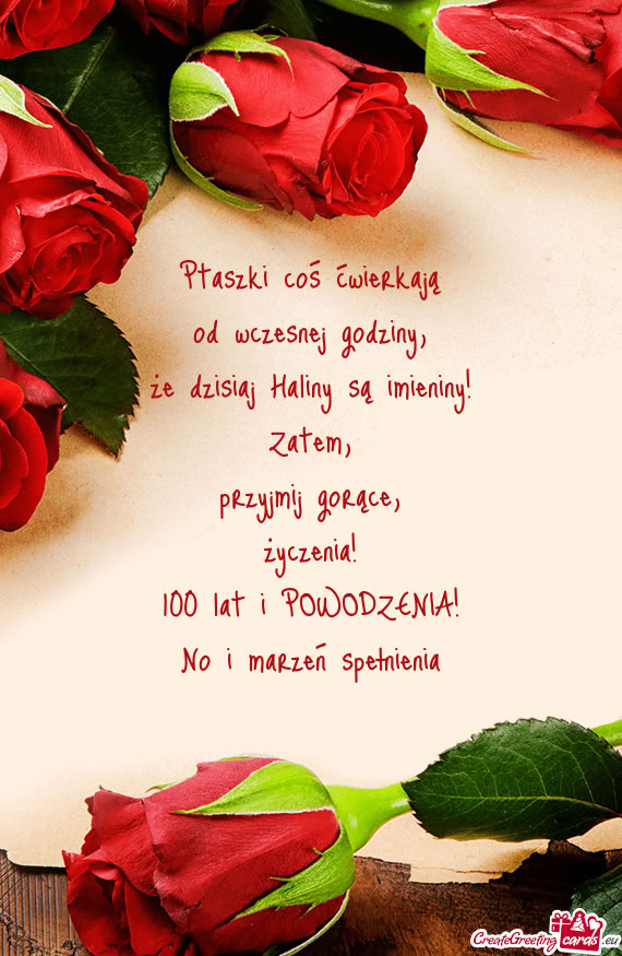 Że dzisiaj Haliny są imieniny