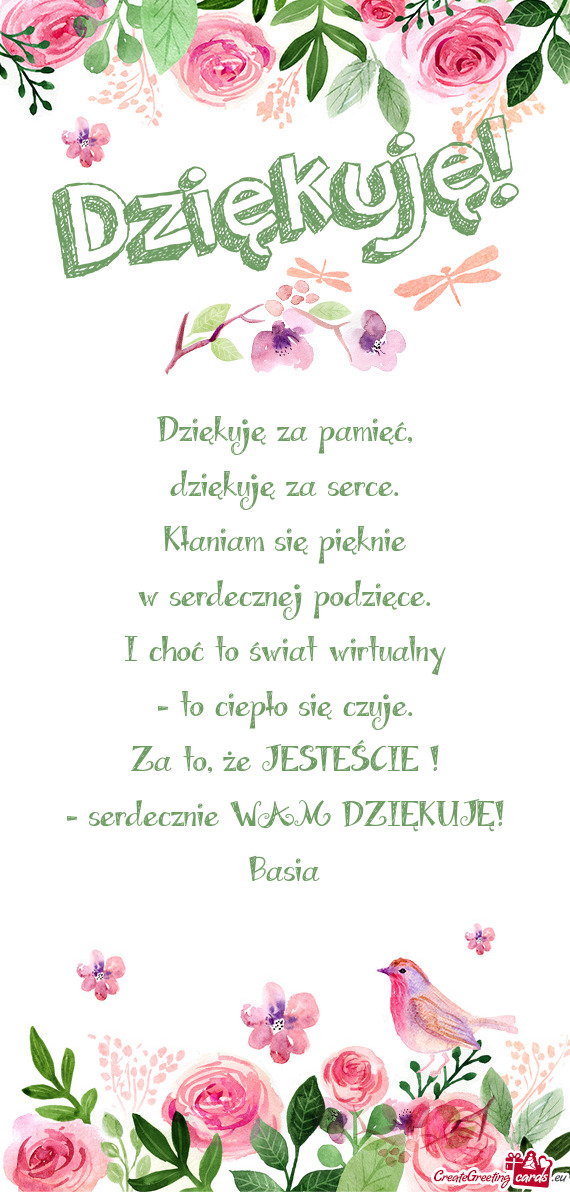 Że JESTEŚCIE ! - serdecznie WAM DZIĘKUJĘ! Basia
