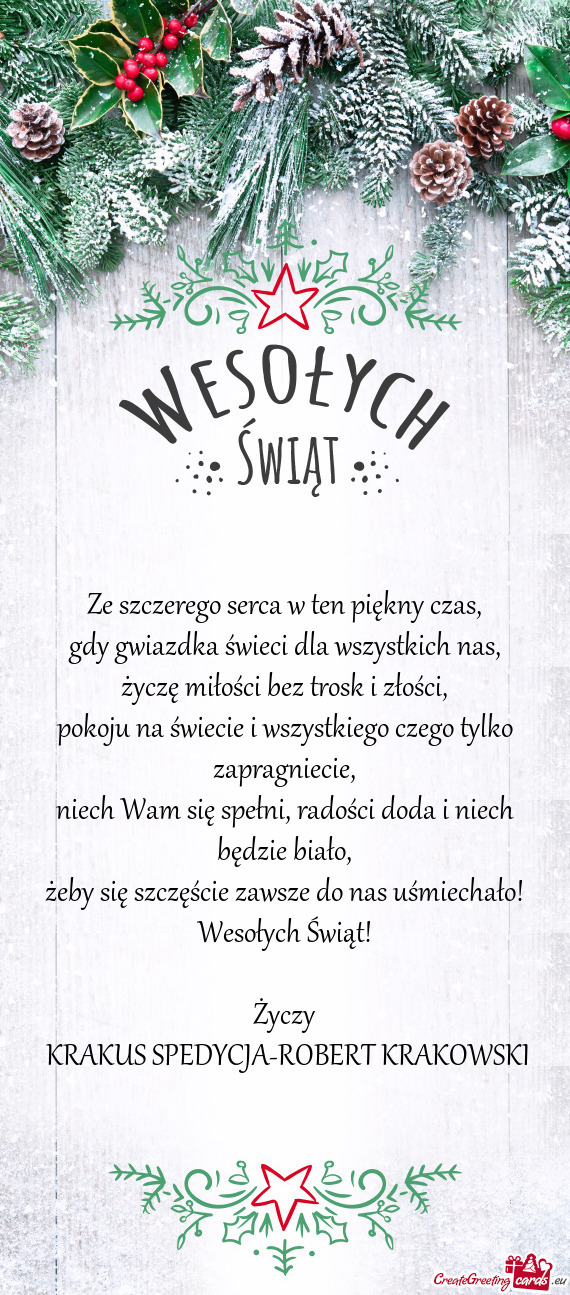 Żeby się szczęście zawsze do nas uśmiechało! Wesołych Świąt! Życzy KRAKUS SPEDYCJA