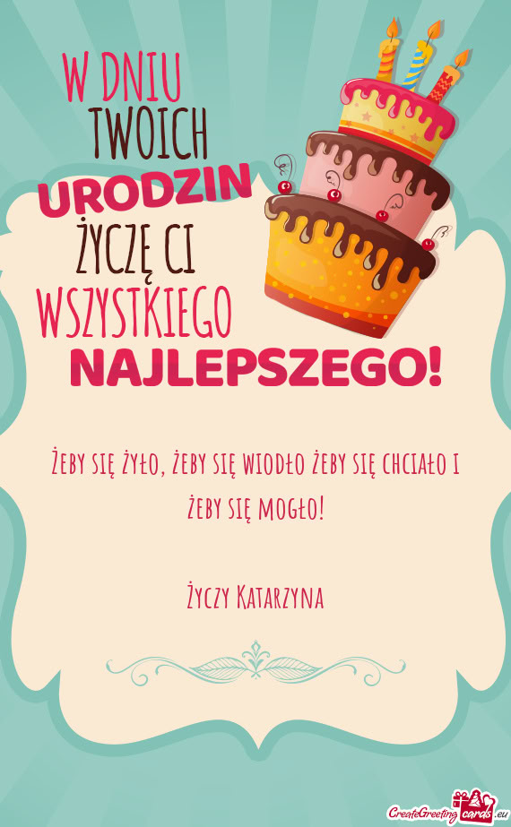 Żeby się żyło, żeby się wiodło żeby się chciało i żeby się mogło