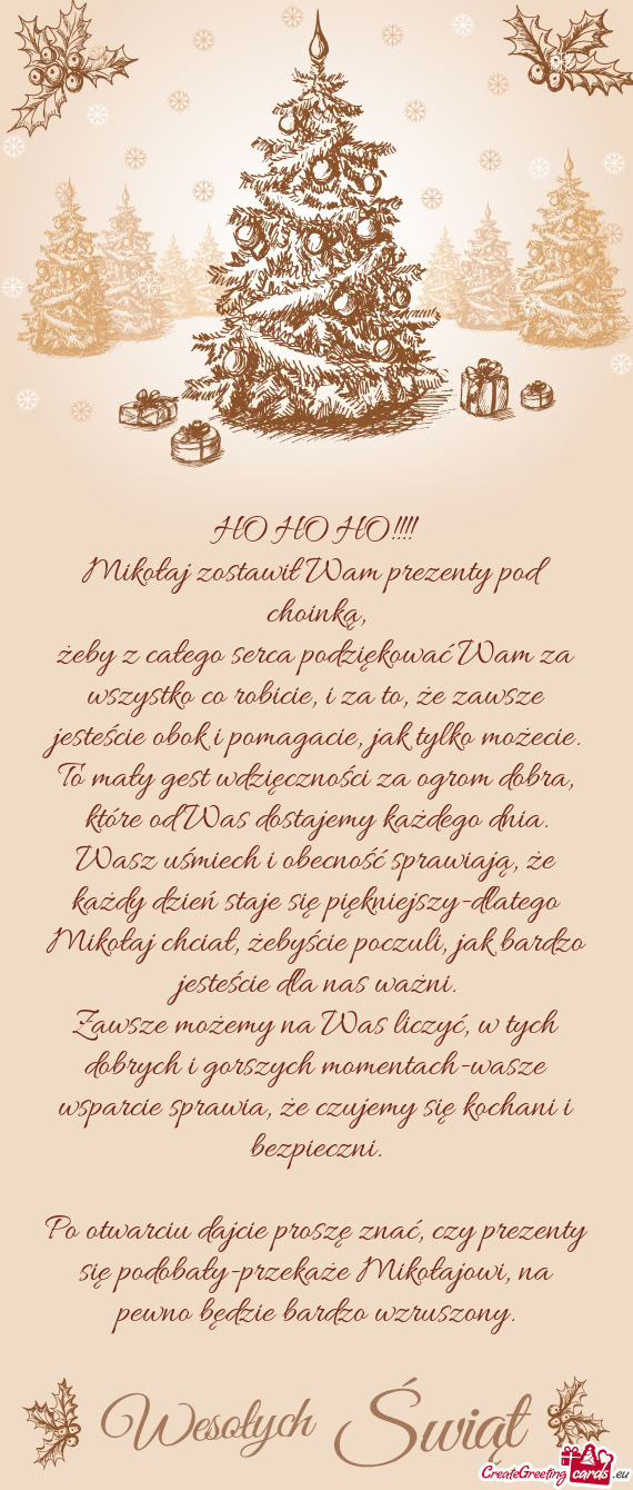 Żeby z całego serca podziękować Wam za wszystko co robicie, i za to, że zawsze jesteście obok