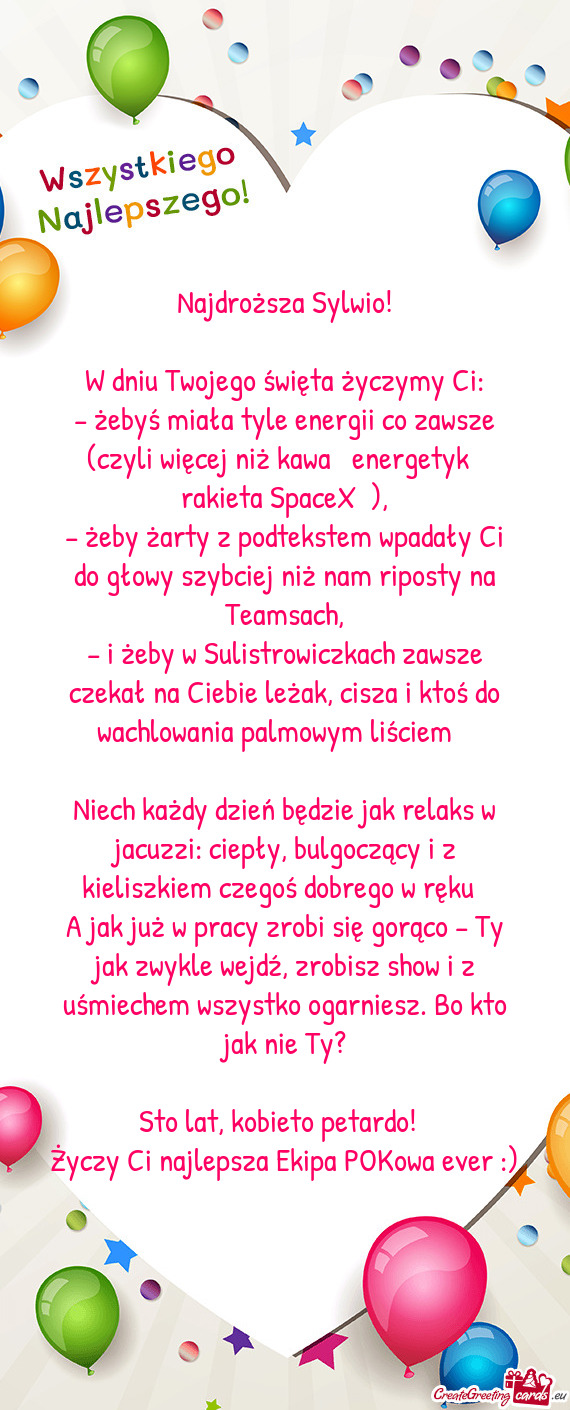 – żebyś miała tyle energii co zawsze (czyli więcej niż kawa + energetyk + rakieta SpaceX 🚀