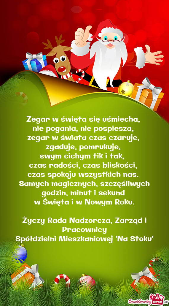 Zegar w święta się uśmiecha,   nie pogania, nie pospiesza,   zegar w