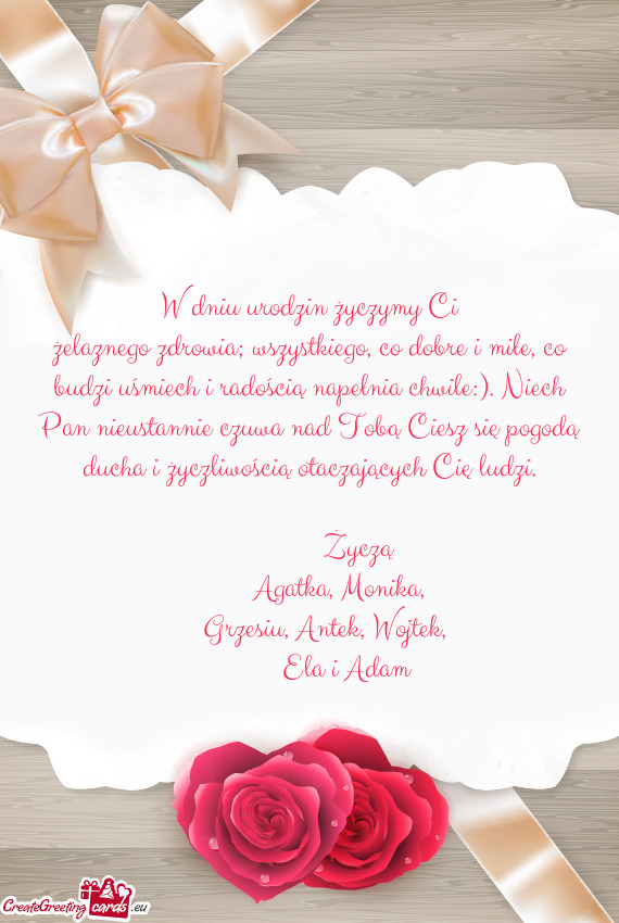 Żelaznego zdrowia; wszystkiego, co dobre i miłe, co budzi uśmiech i radością napełnia chwile:)