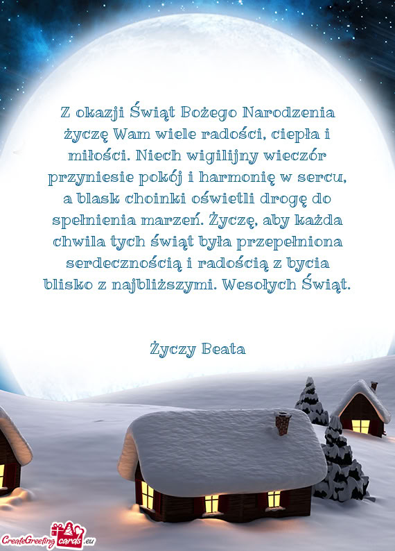 Zeń. Życzę, aby każda chwila tych świąt była przepełniona serdecznością i radością z byc