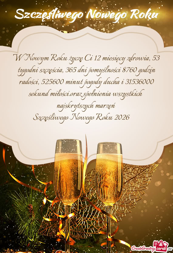 Zin radości, 525600 minut pogody ducha i 31536000 sekund miłości.oraz spełnienia wszystkich najs