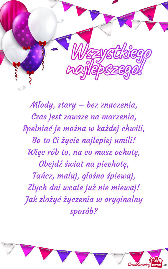 Złych dni wcale już nie miewaj! Jak złożyć życzenia w oryginalny sposób
