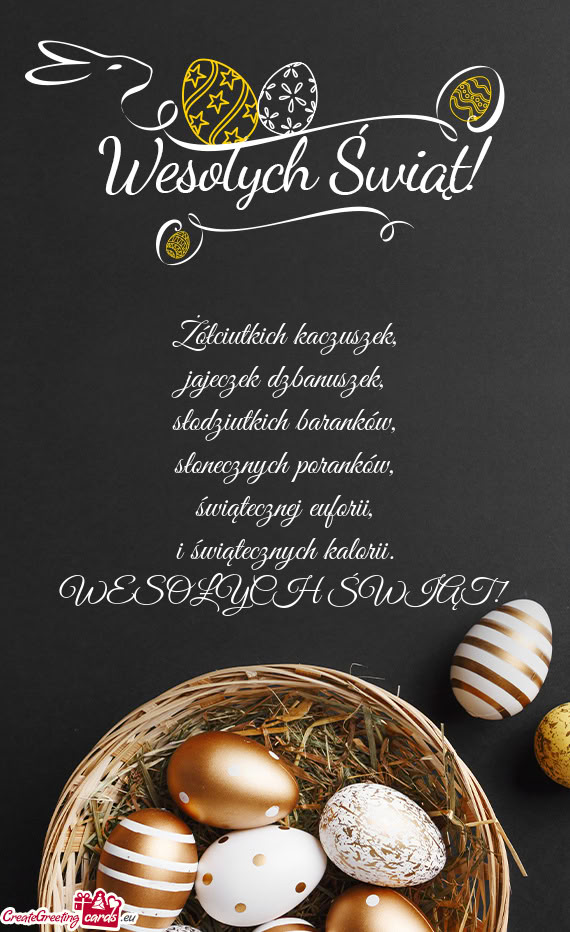 Żółciutkich kaczuszek,  jajeczek dzbanuszek,  słodziutkich baranków,