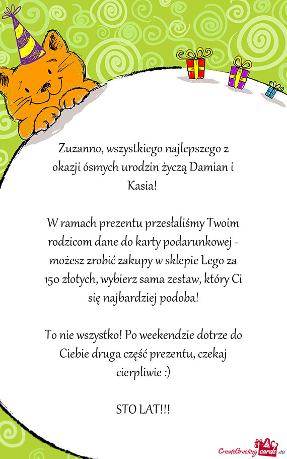Zuzanno, wszystkiego najlepszego z okazji ósmych urodzin życzą Damian i Kasia