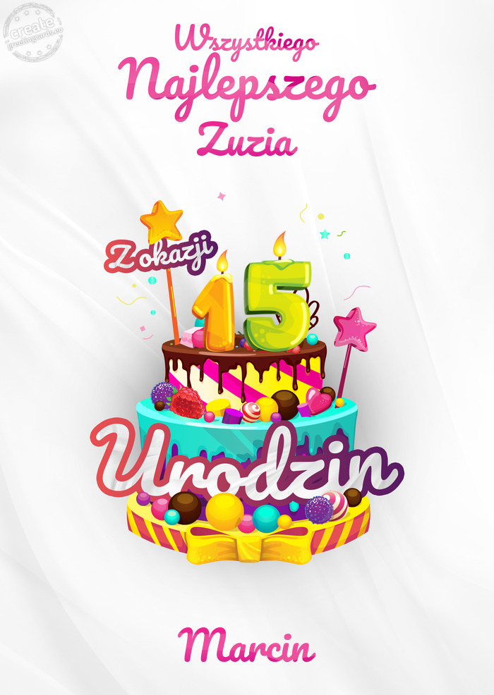 Zuzia, Wszystkiego najlepszego z okazji 15 urodzin Marcin