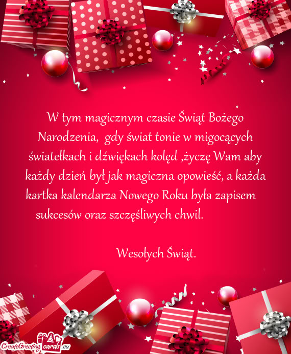 Źwiękach kolęd ,życzę Wam aby każdy dzień był jak magiczna opowieść, a każda kartka kalen