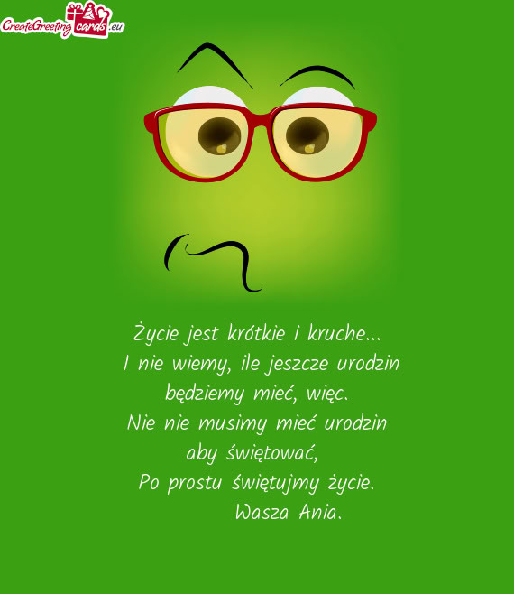 Życie jest krótkie i kruche