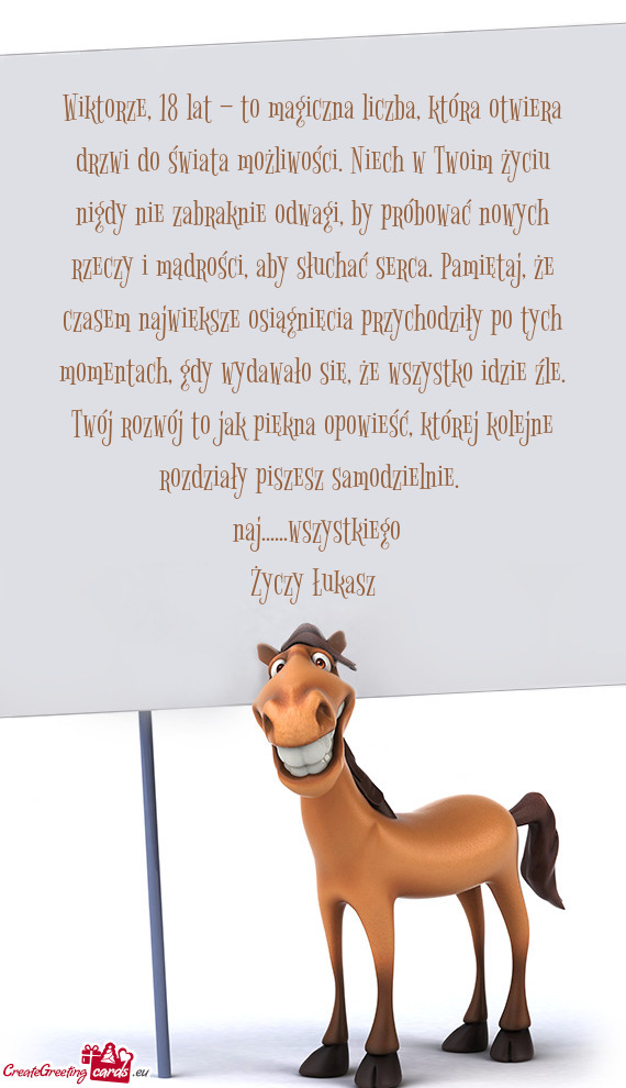 Życiu nigdy nie zabraknie odwagi, by próbować nowych rzeczy i mądrości, aby słuchać serca. P