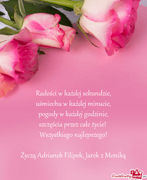Życzą Adrianek Filipek, Jarek z Moniką