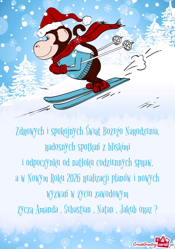 Życzą Amanda , Sebastian , Natan , Jakub oraz