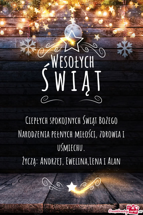 Życzą: Andrzej, Ewelina,Lena i Alan