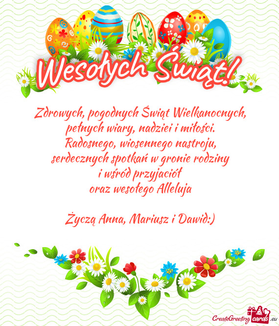 Życzą Anna, Mariusz i Dawid:)