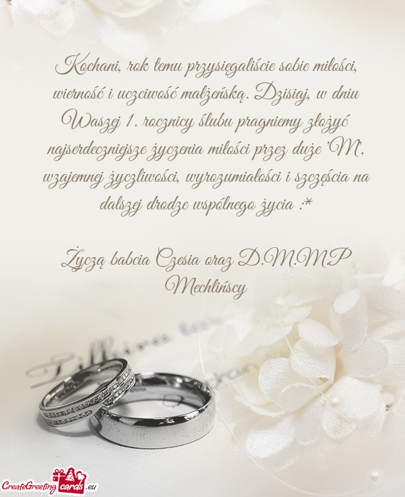 Życzą babcia Czesia oraz D.M.M.P Mechlińscy