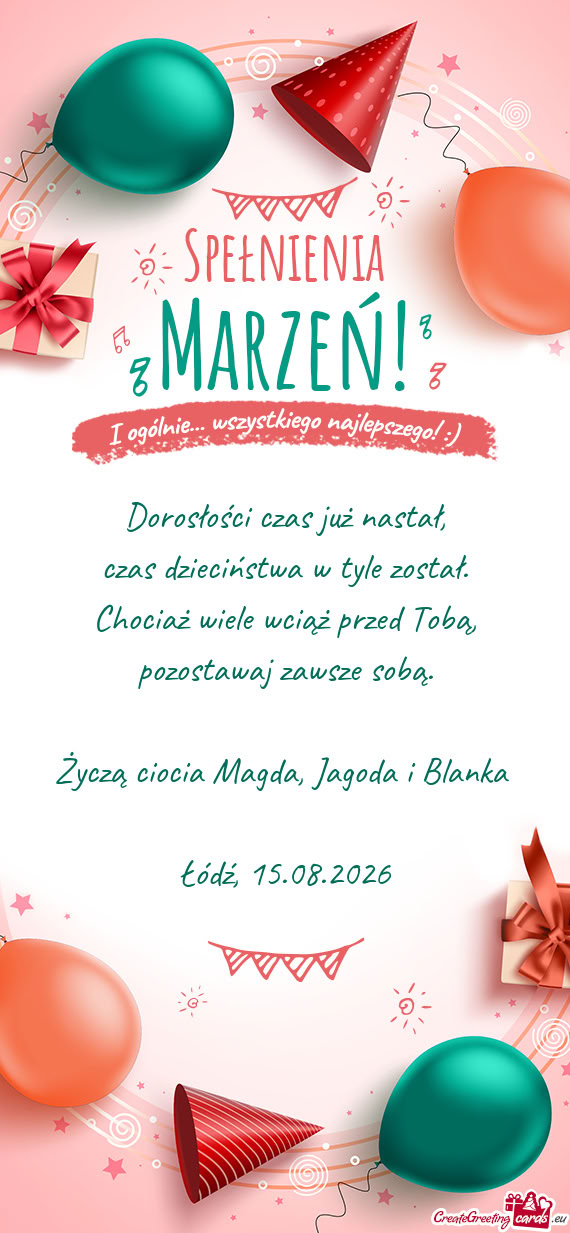Życzą ciocia Magda, Jagoda i Blanka