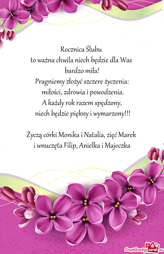 Życzą córki Monika i Natalia, zięć Marek