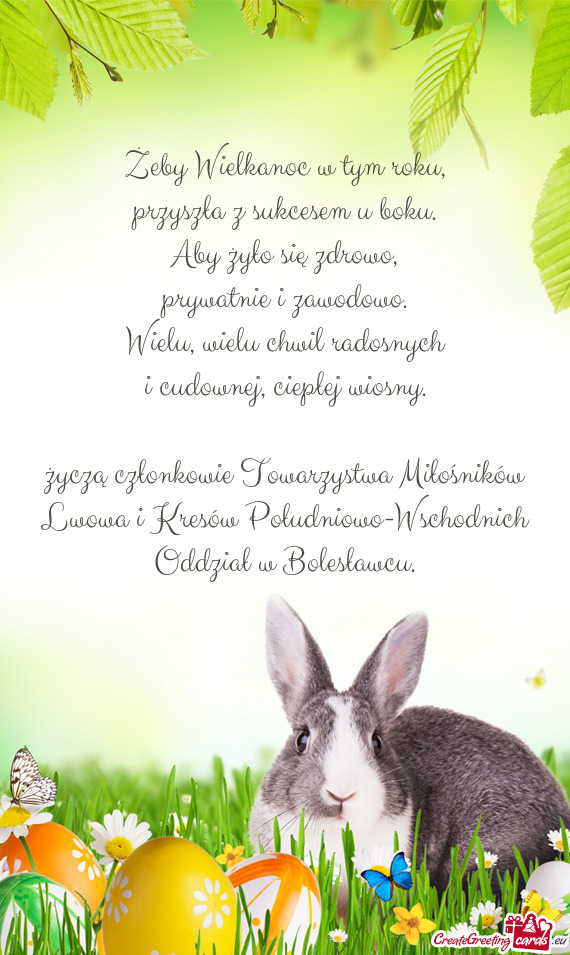 Życzą członkowie Towarzystwa Miłośników Lwowa i Kresów Południowo-Wschodnich Oddział w Bole