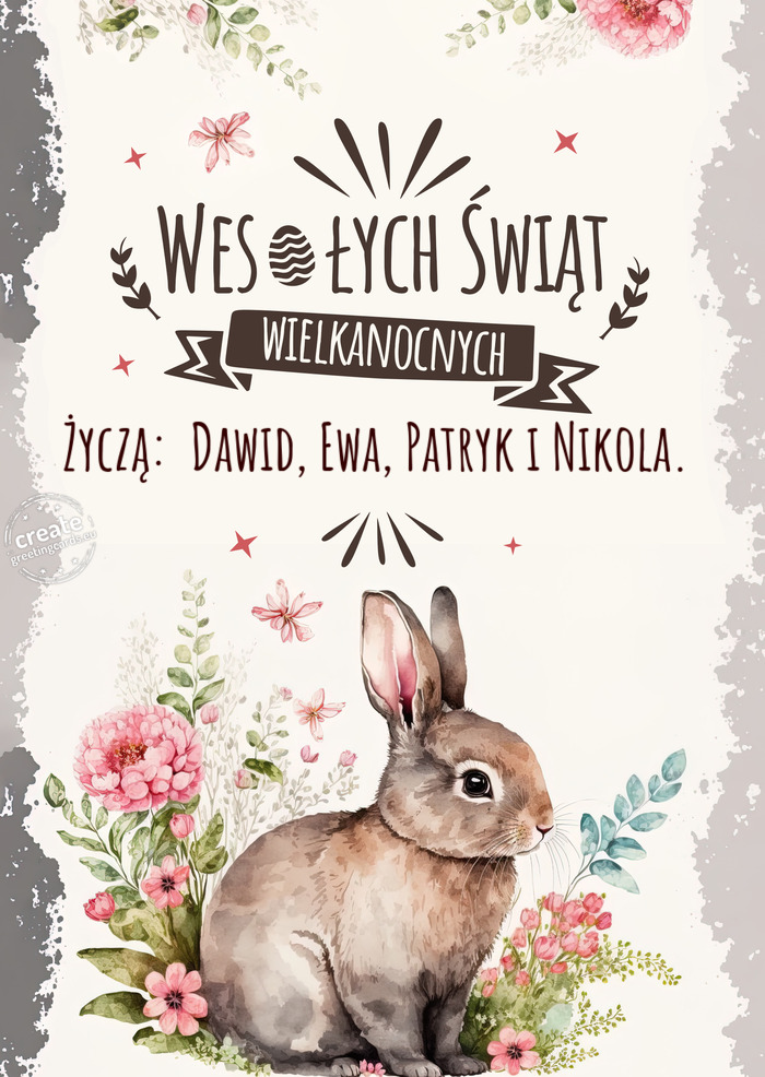 Życzą: Dawid, Ewa, Patryk i Nikola