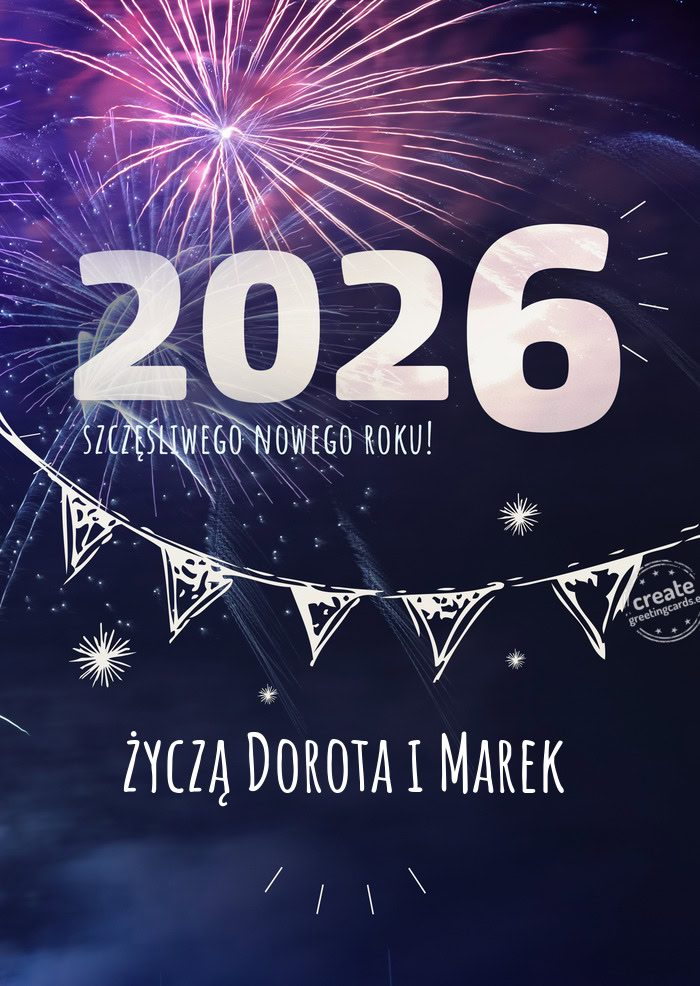 Życzą Dorota i Marek - Szczęśliwego nowego roku