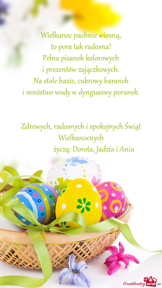 Życzą: Dorota, Jadzia i Ania