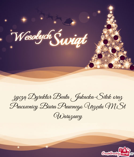 Życzą Dyrektor Beata Jakacka-Sitek oraz Pracownicy Biura Prawnego Urzędu M.St. Warszawy