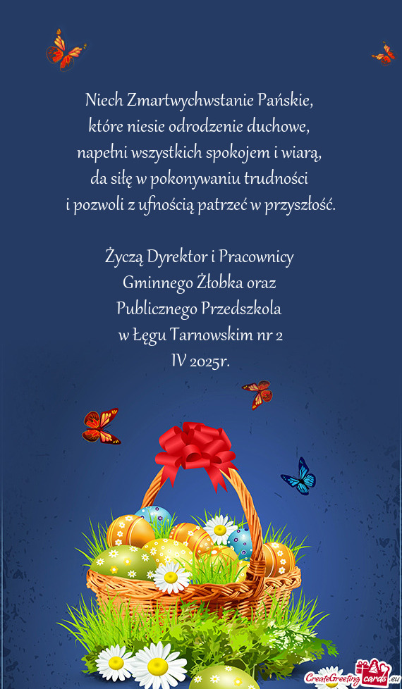 Życzą Dyrektor i Pracownicy Gminnego Żłobka oraz Publicznego Przedszkola w Łęgu Tarn