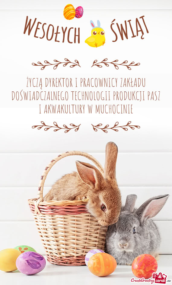 ŻYCZĄ DYREKTOR I PRACOWNICY ZAKŁADU DOŚWIADCZALNEGO TECHNOLOGII PRODUKCJI