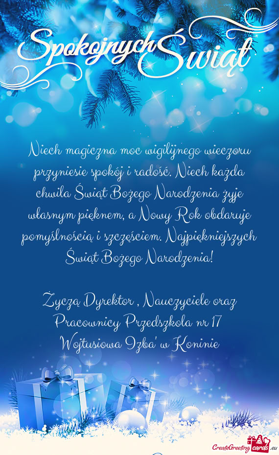 Życzą Dyrektor , Nauczyciele oraz Pracownicy Przedszkola nr 17