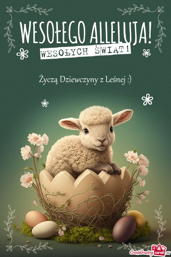 Życzą Dziewczyny z Leśnej :)