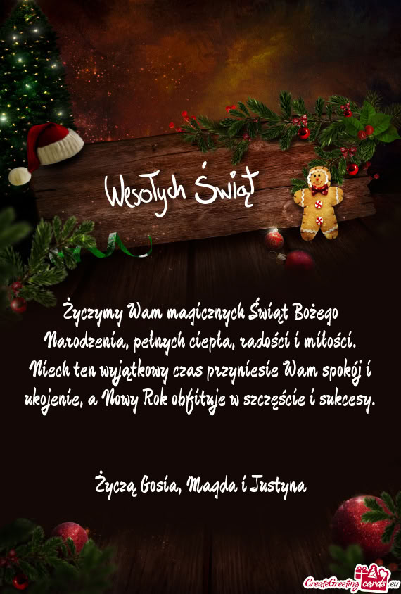 Życzą Gosia, Magda i Justyna