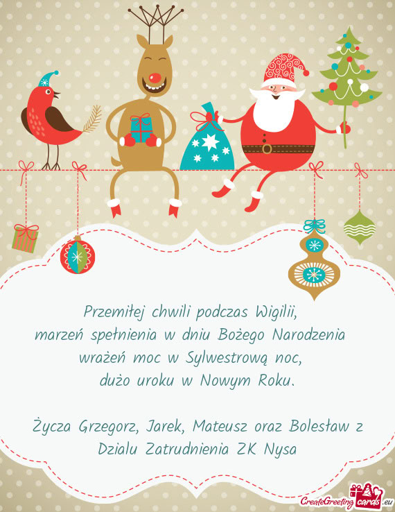 Życza Grzegorz, Jarek, Mateusz oraz Bolesław z Dzialu Zatrudnienia ZK Nysa