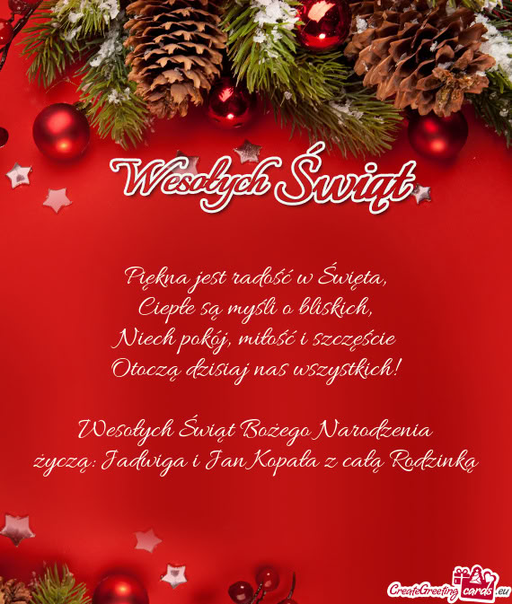 Życzą: Jadwiga i Jan Kopała z całą Rodzinką