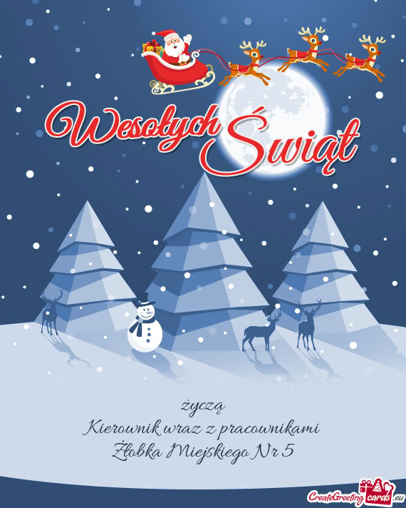 Życzą Kierownik wraz z pracownikami Żłobka Miejskiego Nr 5