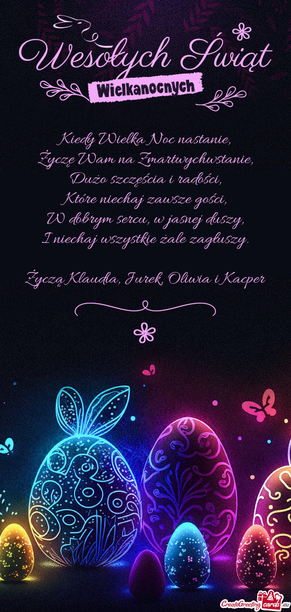 Życzą Klaudia, Jurek, Oliwia i Kacper