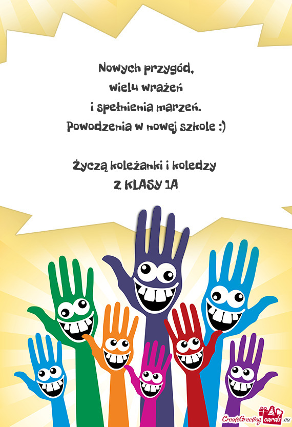 ) Życzą koleżanki i koledzy Z KLASY 1A