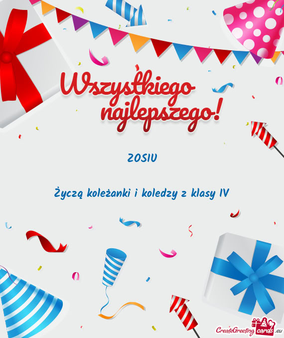 Życzą koleżanki i koledzy z klasy IV