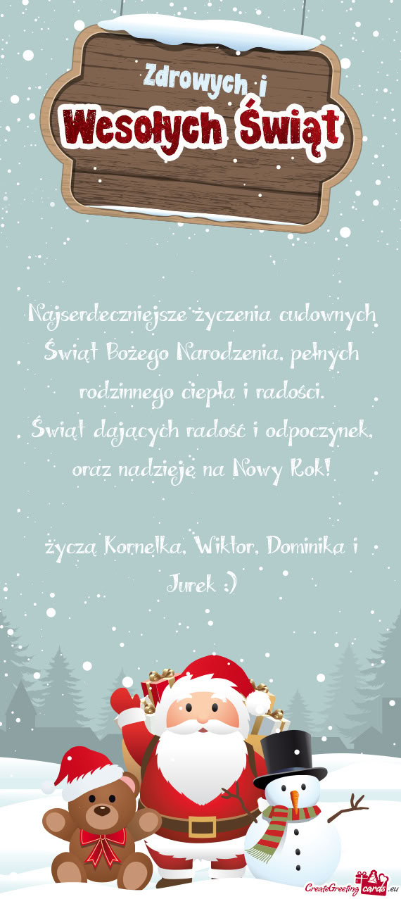 Życzą Kornelka, Wiktor, Dominika i Jurek :)