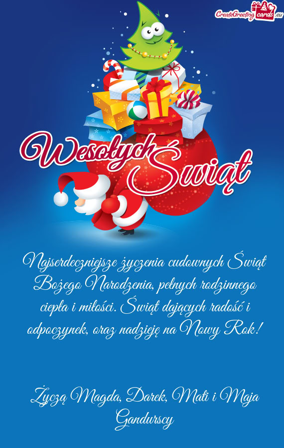 Życzą Magda, Darek, Mati i Maja Gandurscy